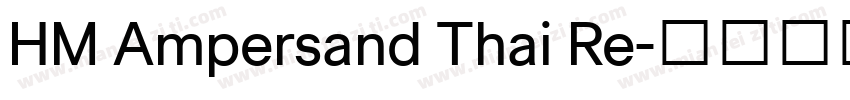HM Ampersand Thai Re字体转换